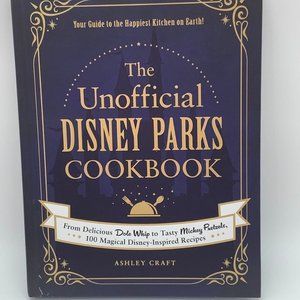 The Unofficial Disney Parks Cookbook